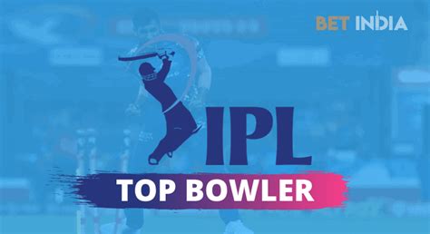 GET BONUS - ipl top bowler betting - IPL Satta | 2